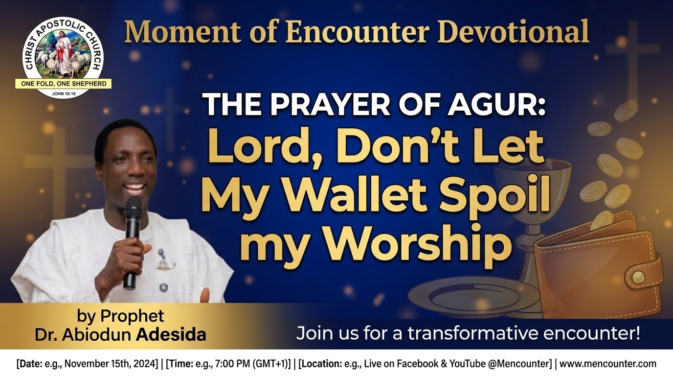 THE PRAYER OF AGUR: Don’t Let My Wallet Spoil My Worship featured image